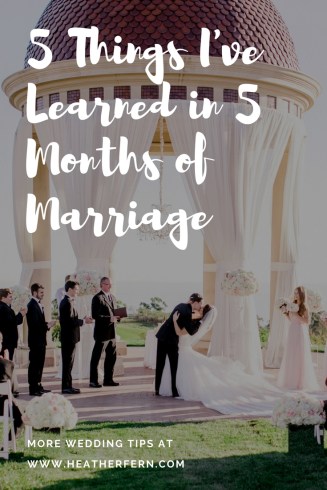 5 Things I've Learned in 5 Months of Marriage.jpg